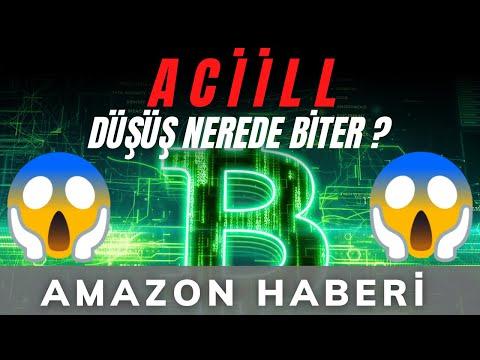 A C İ L DURUM !! DÜŞÜŞ NEREDE BİTER ? AMAZON HABERİ NASIL ETKİLİYOR ?