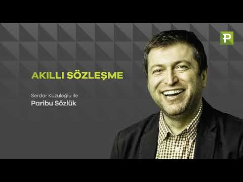 Serdar Kuzuloğlu İle Paribu Sözlük: AKILLI SÖZLEŞME