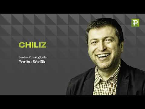 Serdar Kuzuloğlu İle Paribu Sözlük: CHILIZ