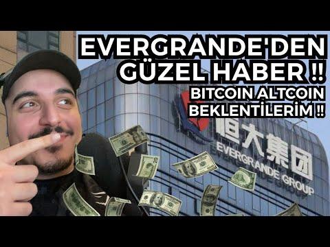 EVERGRANDE’DEN GÜZEL HABER !! KISA VADEDE BITCOIN ALTCOIN BEKLENTİLERİM !!