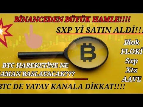 BİNANCE SXP YI SATIN ALDI SIMDI NE OLACAK BTC DE BU FORMASYONLARA DIKKAT! FLOKI BLOK SXP XTZ AAVE