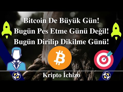 Bitcoin De Büyük Gün! Bugün Pes Etme Günü Değil! Bugün Dirilip Dikilme Günü!