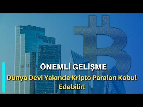 Dünya Devi Yakında Kripto Para İle Ödemeleri Kabul Edebilir!