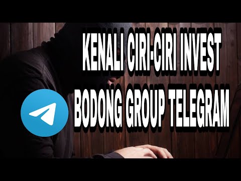 Wajib Tonton Ini dia Ciri-ciri Investasi Bodong di grup telegram terbaru 2021