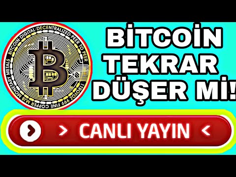 BİTCOİN TEKRAR DÜŞER Mİ! CANLI YAYIN! BİTCOİN ANALİZ ALTCOİNLER