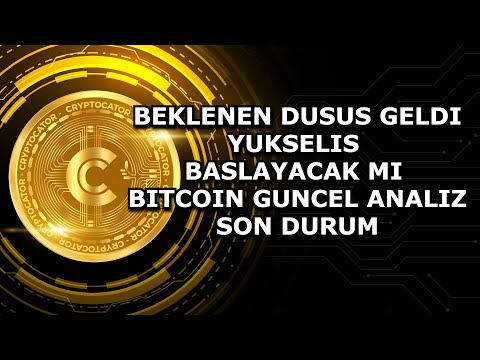 BEKLENEN DUSUS GELDI / YUKSELIS BASLAYACAK MI /  BITCOIN GUNCEL ANALIZ / SON DURUM