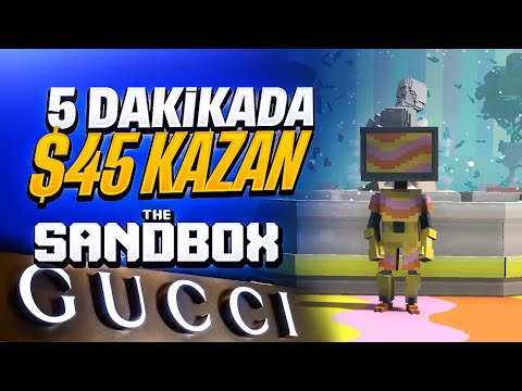 5 Dakikada 45$ Kazan ! The Sandbox x Gucci $SAND