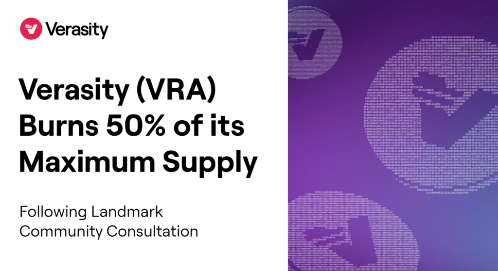 Verasity (VRA), Maksimum arzının % 50’sini yakıyor