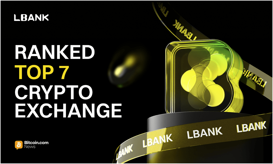 Bitcoin.com News, LBank’i Eylül 2025 itibarıyla En İyi Kripto Borsaları Arasında 7. Sırada Listeledi